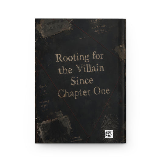 Rooting for the Villain Since Chapter One" Journal — Dark Academia Notebook for Readers & Writers