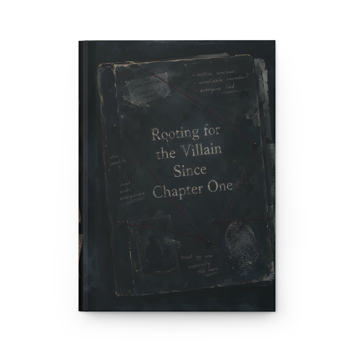 Rooting for the Villain Since Chapter One" Journal — Dark Academia Notebook for Readers & Writers